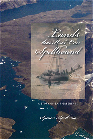 The cover of Lands that Hold One Spellbound: A Story of East Greenland 